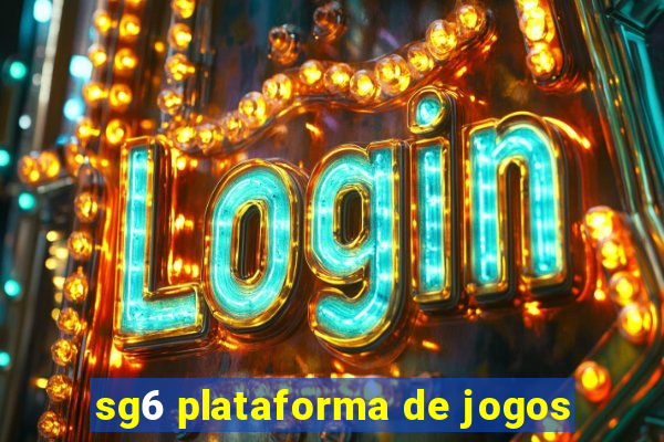 sg6 plataforma de jogos